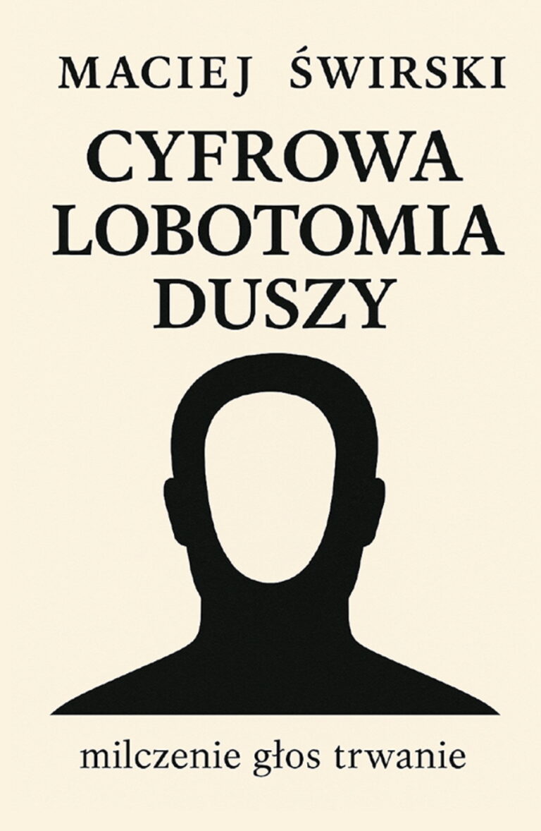 Cyfrowa lobotomia duszy