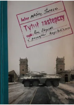 tytu zastpczy czyli pan zbyszek i pocztki kapitalizmu maciej wirski